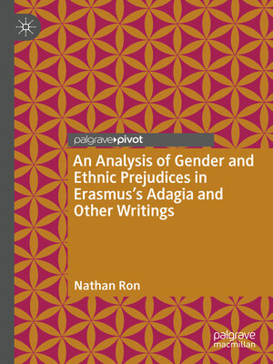 cover image of An Analysis of Gender and Ethnic Prejudices in Erasmus's Adagia and Other Writings
